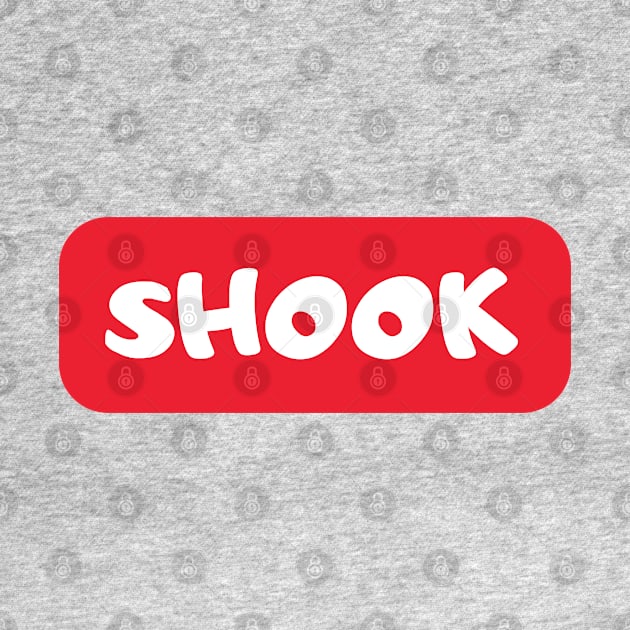 SHOOK, american slang, present gifts idea by Pattyld